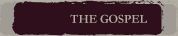 The Gospel