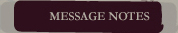Messsage Notes